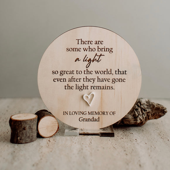 There are some who bring a light… Plaque