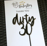Dirty 30 cake topper