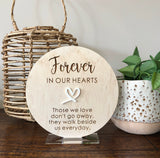 Forever in our hearts (round plaque)