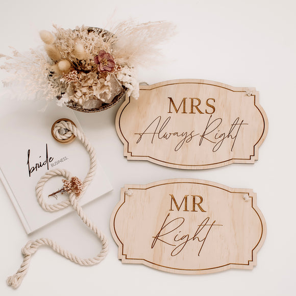 Mr Right & Mrs Always Right hanging chair signs
