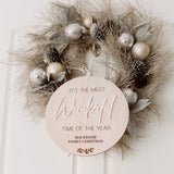 It’s the most wonderful time of the year plaque