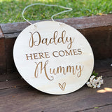 Daddy here comes mummy Plaque
