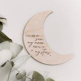 You are my sun, my moon plaque.. (flat)
